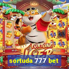 sortuda 777 bet